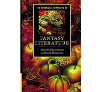 The Cambridge Companion to Fantasy Literature Paperback (Cambridge Companions to Literature)