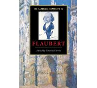 The Cambridge Companion to Flaubert Paperback (Cambridge Companions to Literature)