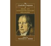 The Cambridge Companion to Hegel and Nineteenth-Century Philosophy Paperback (Cambridge Companions to Philosophy)