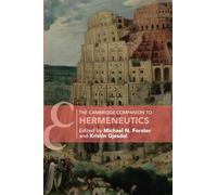 The Cambridge Companion to Hermeneutics (Cambridge Companions to Philosophy)