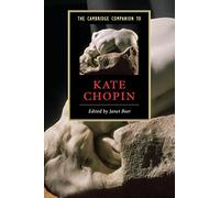 The Cambridge Companion to Kate Chopin Paperback (Cambridge Companions to Literature)