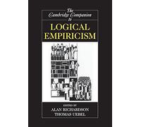 The Cambridge Companion to Logical Empiricism Paperback (Cambridge Companions to Philosophy)