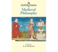 The Cambridge Companion to Medieval Philosophy (Cambridge Companions to Philosophy)