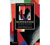 The Cambridge Companion to Modernism (Cambridge Companions to Literature)