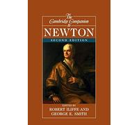 The Cambridge Companion to Newton (Cambridge Companions to Philosophy)