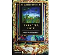 The Cambridge Companion to Paradise Lost (Cambridge Companions to Literature)