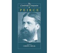 The Cambridge Companion to Peirce (Cambridge Companions to Philosophy)
