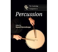 The Cambridge Companion to Percussion (Cambridge Companions to Music)