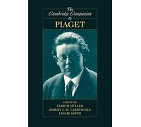 The Cambridge Companion to Piaget (Cambridge Companions to Philosophy)