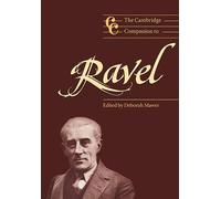 The Cambridge Companion to Ravel Paperback: Cambridge Companions to Music