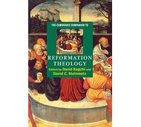 The Cambridge Companion to Reformation Theology Paperback (Cambridge Companions to Religion)