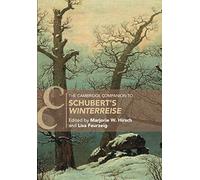 The Cambridge Companion to Schubert's ‘Winterreise' (Cambridge Companions to Music)