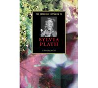 The Cambridge Companion to Sylvia Plath (Cambridge Companions to Literature)