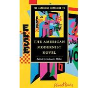 The Cambridge Companion to the American Modernist Novel (Cambridge Companions to Literature)