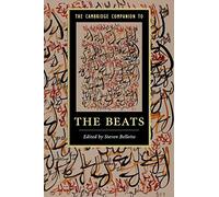 The Cambridge Companion to the Beats (Cambridge Companions to Literature)