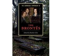 The Cambridge Companion to the Brontës Paperback (Cambridge Companions to Literature)