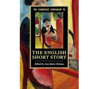 The Cambridge Companion to the English Short Story (Cambridge Companions to Literature)