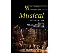 The Cambridge Companion to the Musical (Cambridge Companions to Music)