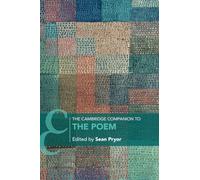 The Cambridge Companion to the Poem (Cambridge Companions to Literature)