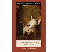 The Cambridge Companion to the Roman Republic 2nd Edition (Cambridge Companions to the Ancient World)