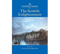 The Cambridge Companion to the Scottish Enlightenment (Cambridge Companions to Philosophy)