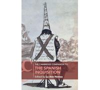The Cambridge Companion to the Spanish Inquisition (Cambridge Companions to History)