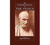 The Cambridge Companion to the Stoics Paperback (Cambridge Companions to Philosophy)