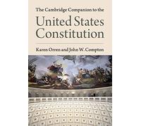 The Cambridge Companion to the United States Constitution