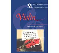 The Cambridge Companion to the Violin (Cambridge Companions to Music)