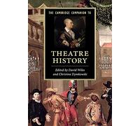 The Cambridge Companion to Theatre History Paperback (Cambridge Companions to Literature)