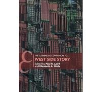 The Cambridge Companion to West Side Story (Cambridge Companions to Music)