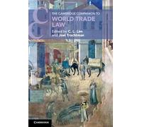 The Cambridge Companion to World Trade Law