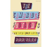 The Cambridge Footlights: A Very British Comedy Institution