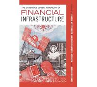 The Cambridge Global Handbook of Financial Infrastructure