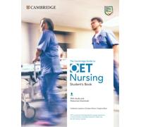 The Cambridge Guide To Oet Nursing. Student's Book with Audio and Resources Download