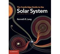 The Cambridge Guide to the Solar System 2nd Edition Hardback