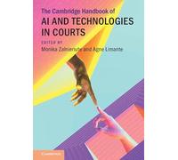 The Cambridge Handbook of AI and Technologies in Courts