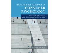 The Cambridge Handbook of Consumer Psychology (Cambridge Handbooks in Psychology)