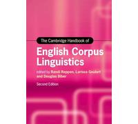 The Cambridge Handbook of English Corpus Linguistics (Cambridge Handbooks in Language and Linguistics)