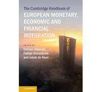 The Cambridge Handbook of European Monetary, Economic and Financial Integration (Cambridge Law Handbooks)
