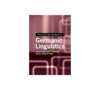 The Cambridge Handbook of Germanic Linguistics (Cambridge Handbooks in Language and Linguistics)