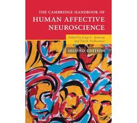 The Cambridge Handbook of Human Affective Neuroscience – Cambridge Handbooks in Psychology
