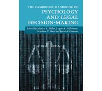 The Cambridge Handbook of Psychology and Legal Decision-Making