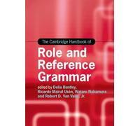 The Cambridge Handbook of Role and Reference Grammar (Cambridge Handbooks in Language and Linguistics)