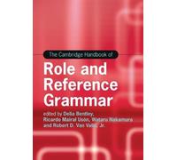 The Cambridge Handbook of Role and Reference Grammar (Cambridge Handbooks in Language and Linguistics)