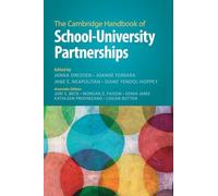 The Cambridge Handbook of School-University Partnerships (Cambridge Handbooks in Education)