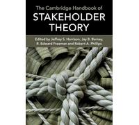 The Cambridge Handbook of Stakeholder Theory