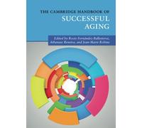 The Cambridge Handbook of Successful Aging (Cambridge Handbooks in Psychology)