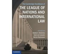 The Cambridge Handbook of the League of Nations and International Law