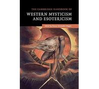 The Cambridge Handbook of Western Mysticism and Esotericism